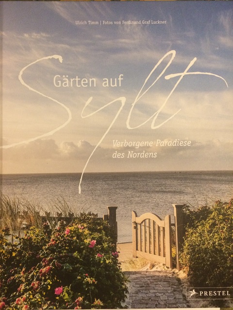 Gärten auf Sylt Verborgene Paradiese des Nordens PDF Epub-Ebook